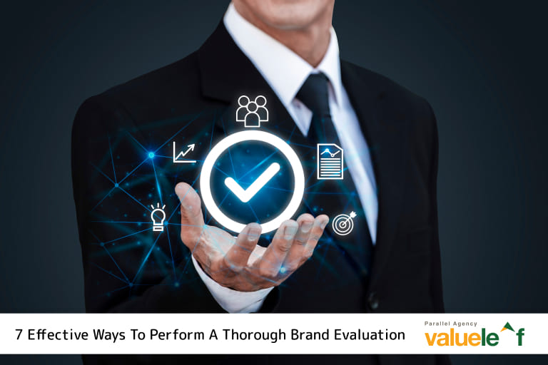 7 Effective Ways To Perform A Thorough Brand Evaluation