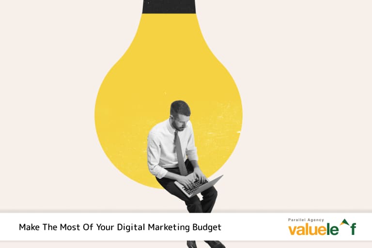 How To Make the Most of Your Digital Marketing Budget