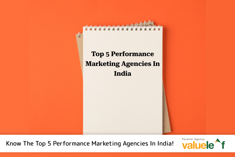 Know The Top 5 Performance Marketing Agencies In India