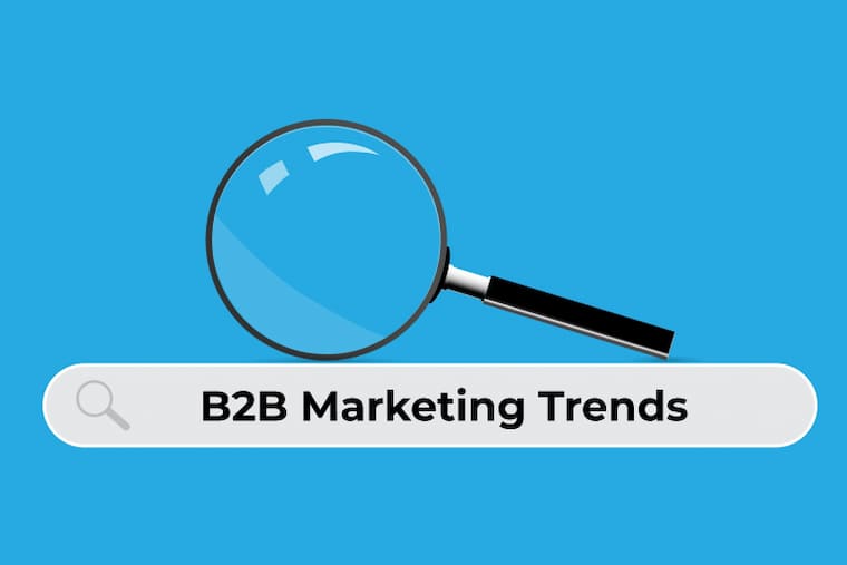 B2B Business Marketing Trends