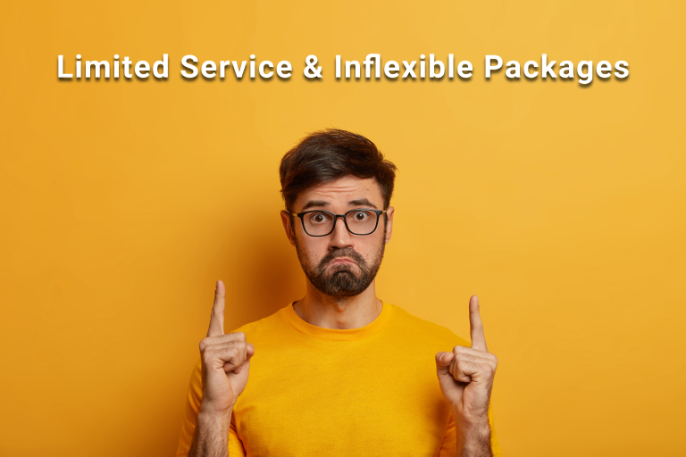 Limited Service Offerings & Inflexible Packages
